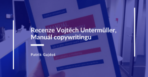 Vojtěch Untermuller recenze knihy Manual copywritingu